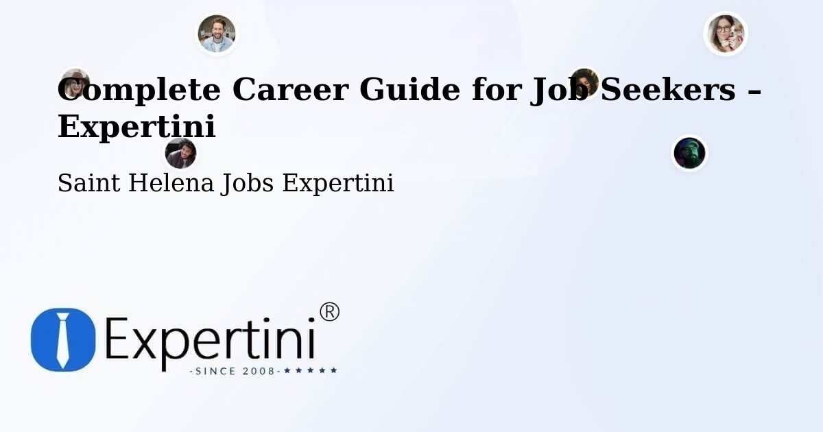 Career Guide for Job Seekers – Saint Helena - Saint Helena Jobs Expertini