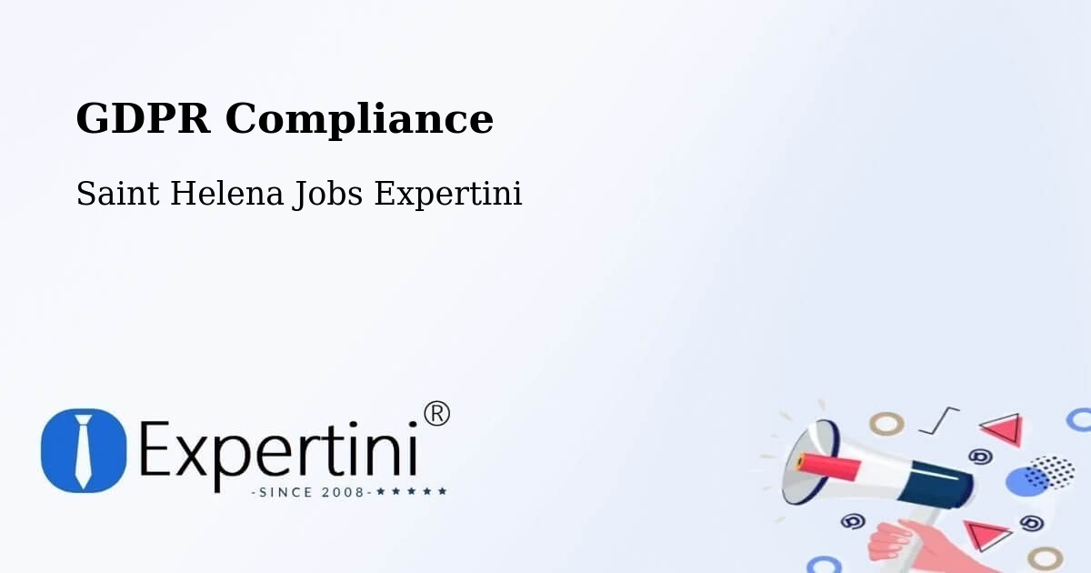 EU GDPR Compliance Statement – Saint Helena - Saint Helena Jobs Expertini