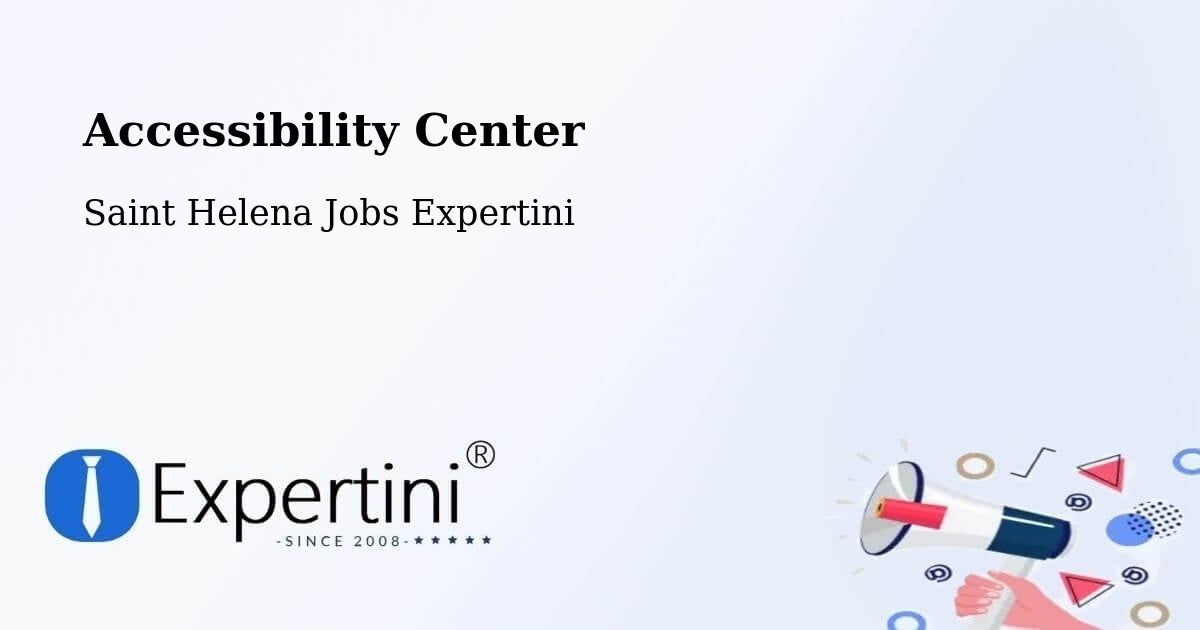 Accessibility Center - Saint Helena Jobs Expertini