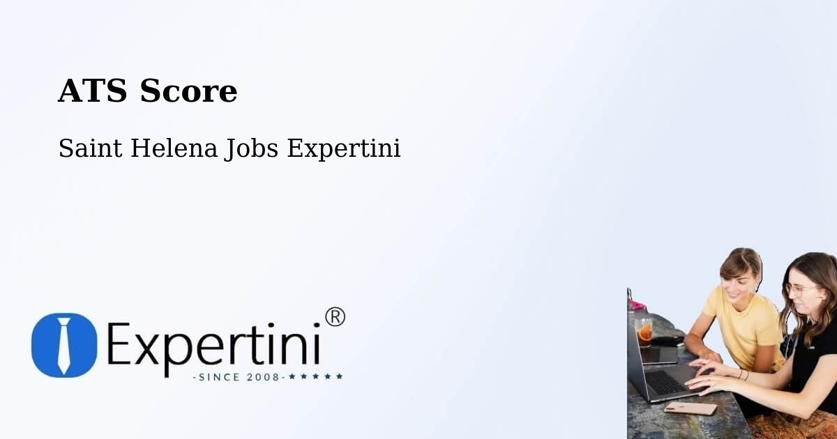 ATS Score - Saint Helena Jobs Expertini