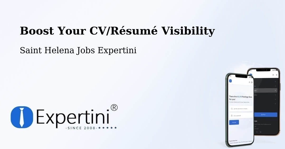 Boost Your CV/Résumé Visibility - Saint Helena Jobs Expertini