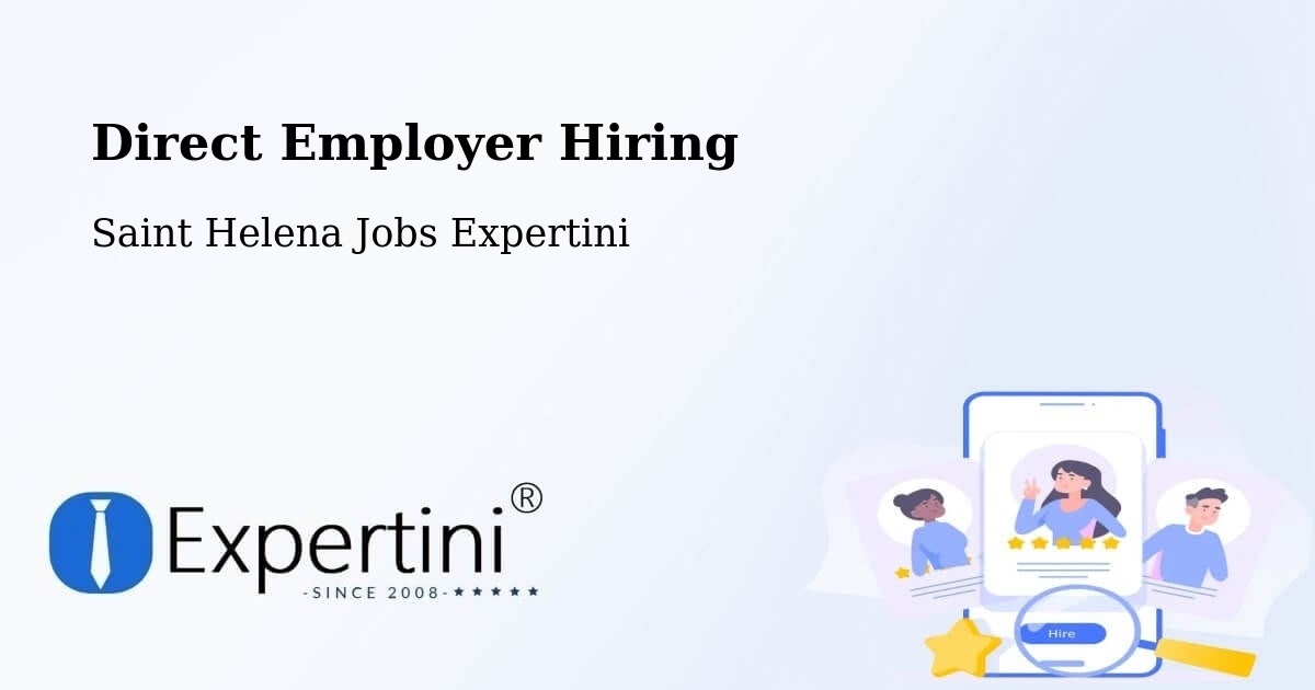 Direct Employer Hiring - Saint Helena Jobs Expertini