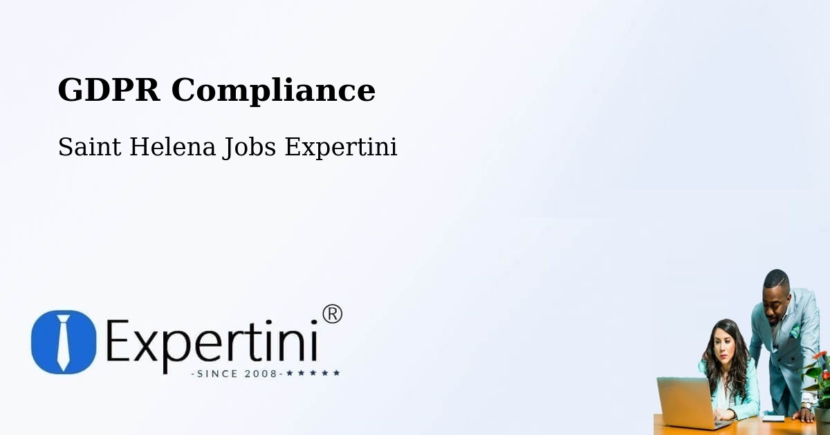 GDPR Compliance - Saint Helena Jobs Expertini