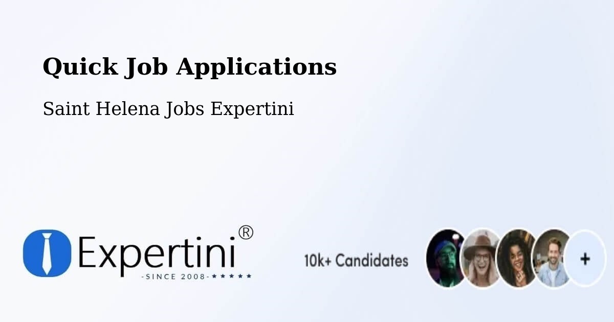 Quick Job Applications - Saint Helena Jobs Expertini