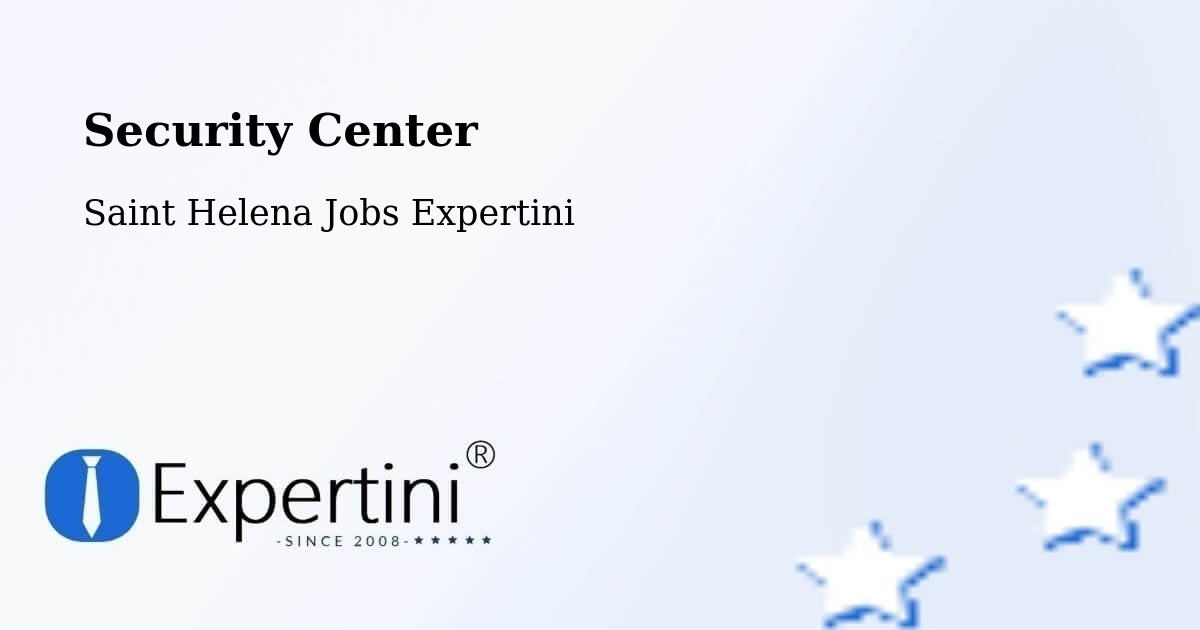 Security Center - Saint Helena Jobs Expertini