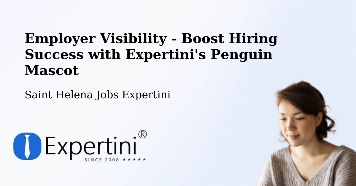 CV and Resume Visibility Optimization – Saint Helena - Saint Helena Jobs Expertini